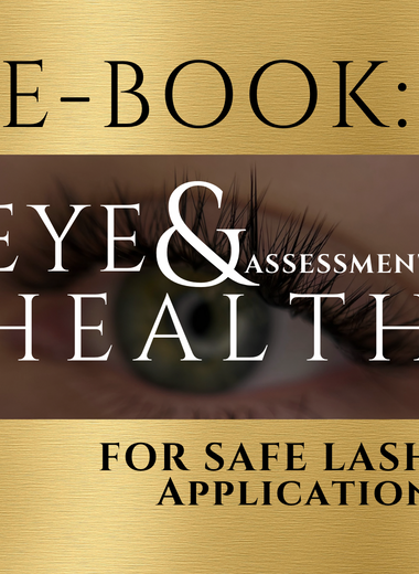 E-book: Eye Health & Assessment for Safe Lash Application - Elusive Beauty 