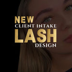 New Client Intake and Lash Design Forms - Elusive Beauty 