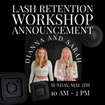 Lash Retention Workshop